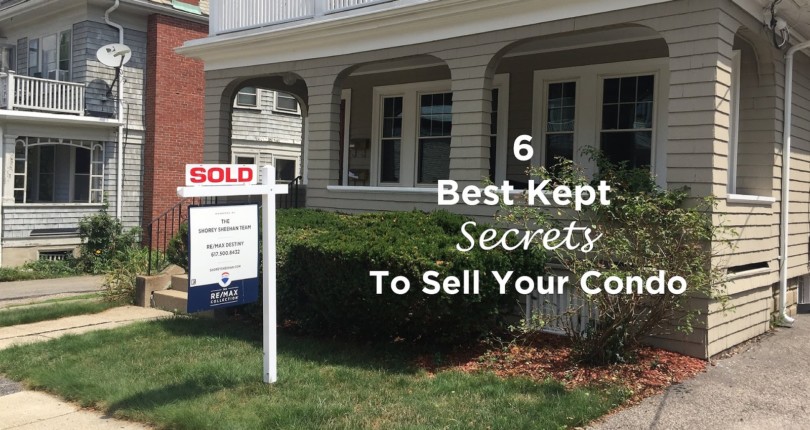 6 Best Kept Secrets to Selling Your Condo